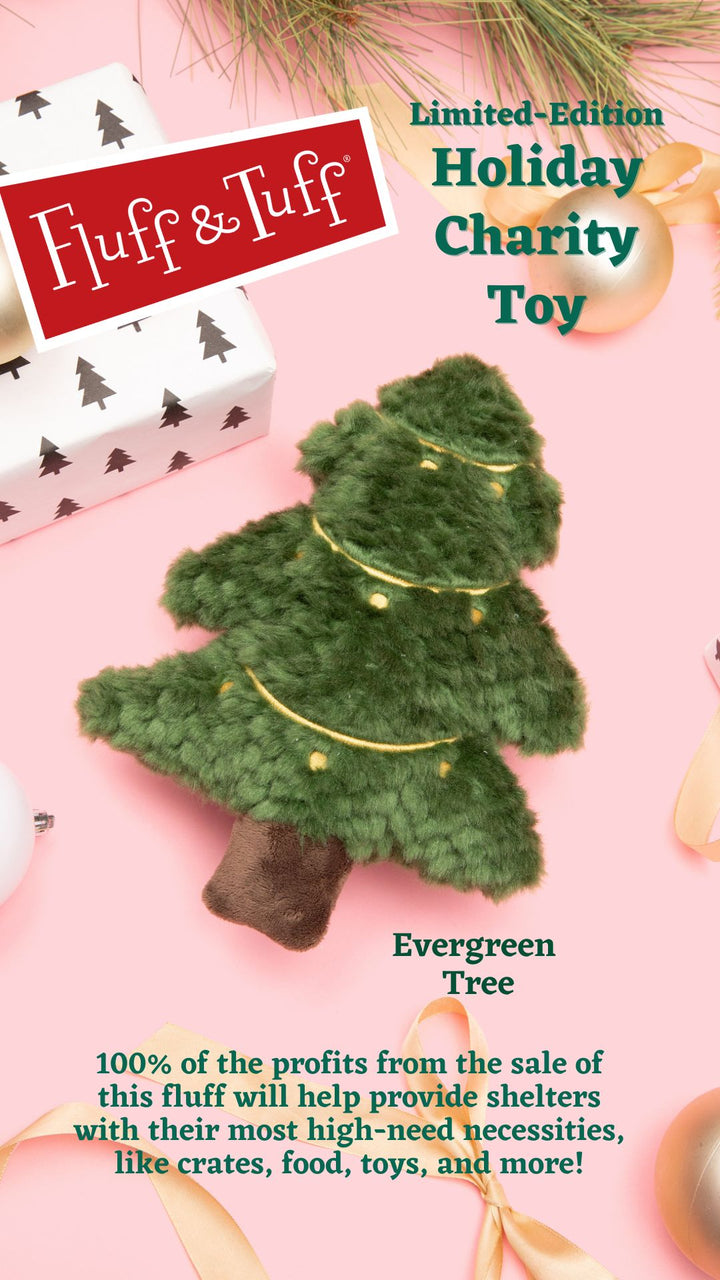 Fluff & Tuff Evergreen Tree - 2024 Holiday Charity Toy