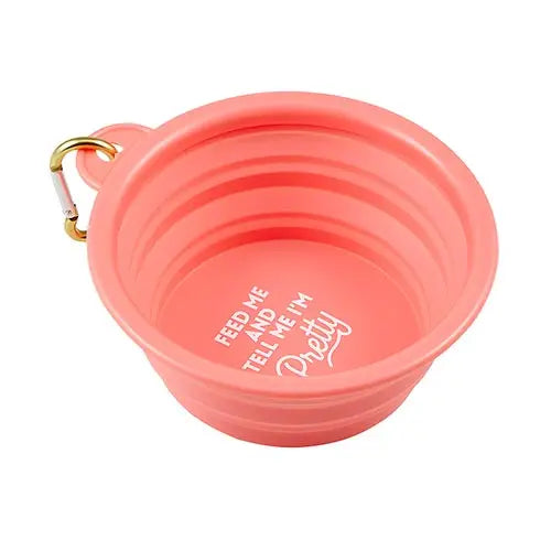 "Feed Me & Tell Me I'm Pretty" Collapsible Dog Bowl